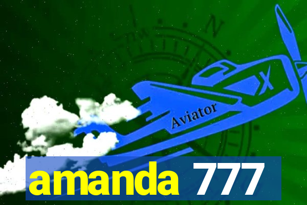 amanda 777